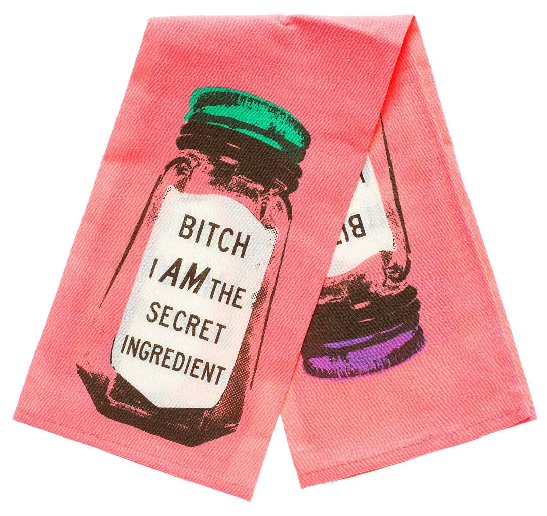 Bitch I Am The Secret Ingredient Dish Towel