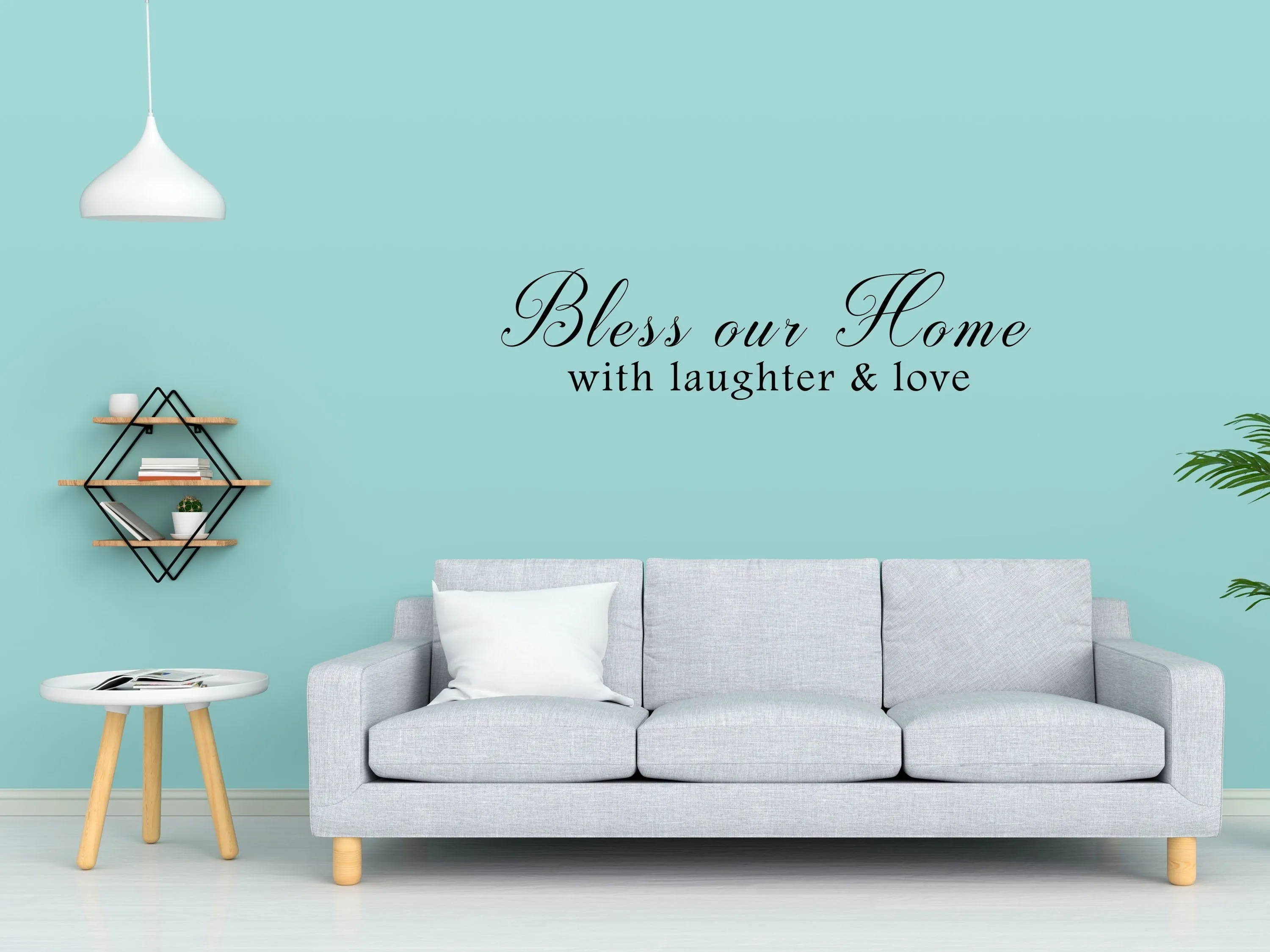 Bless Our Home With Laughter And Love Wall Decal