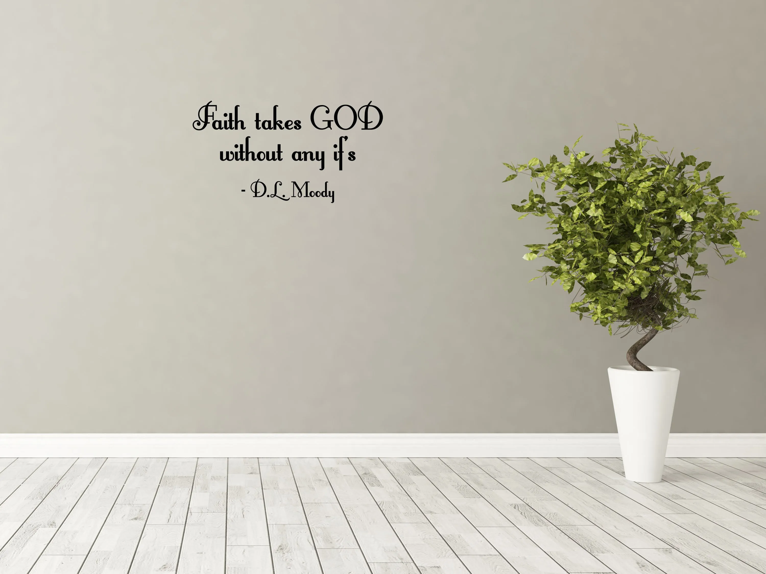 Faith Takes God Removable Wall Decal