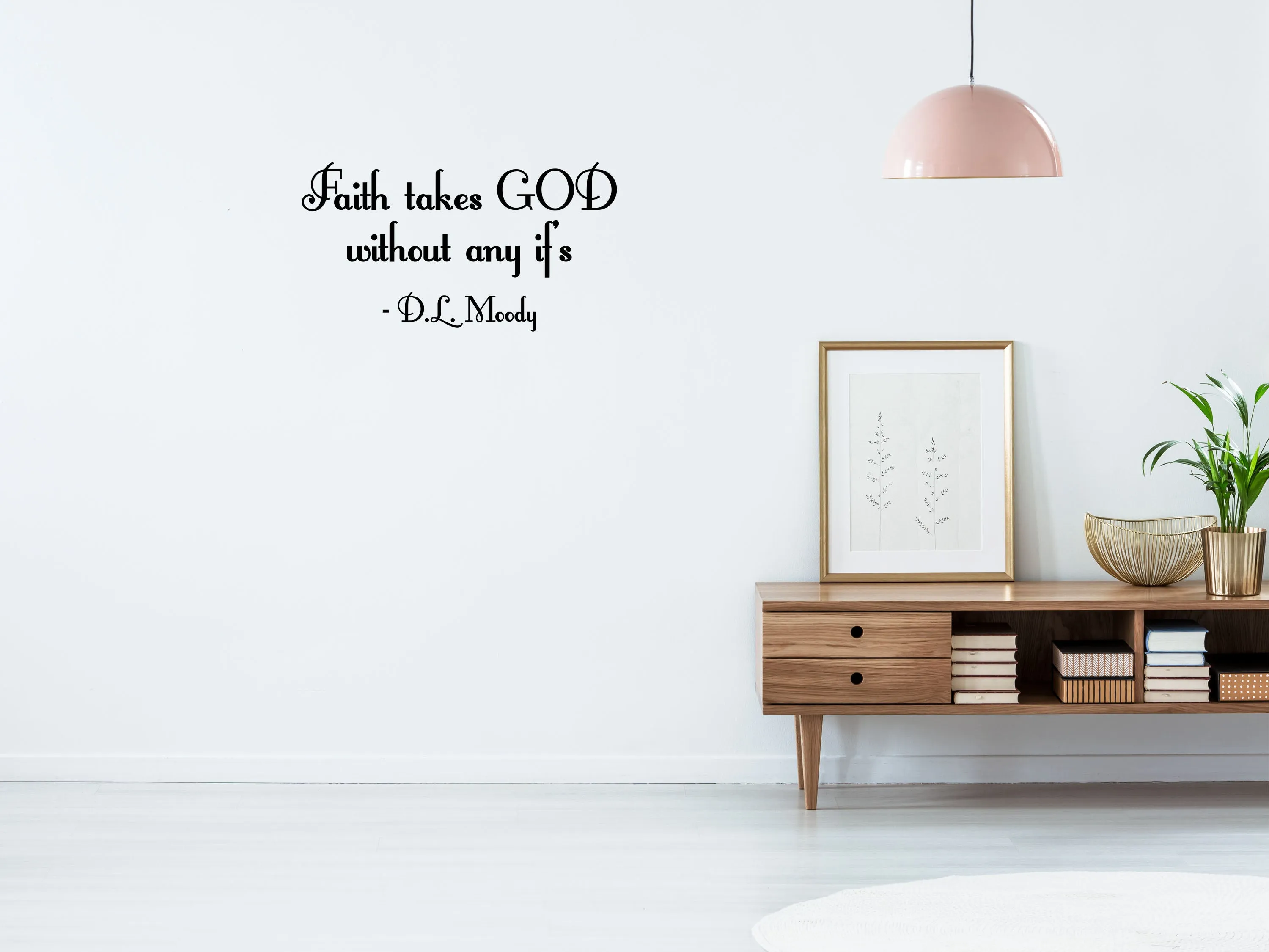 Faith Takes God Removable Wall Decal