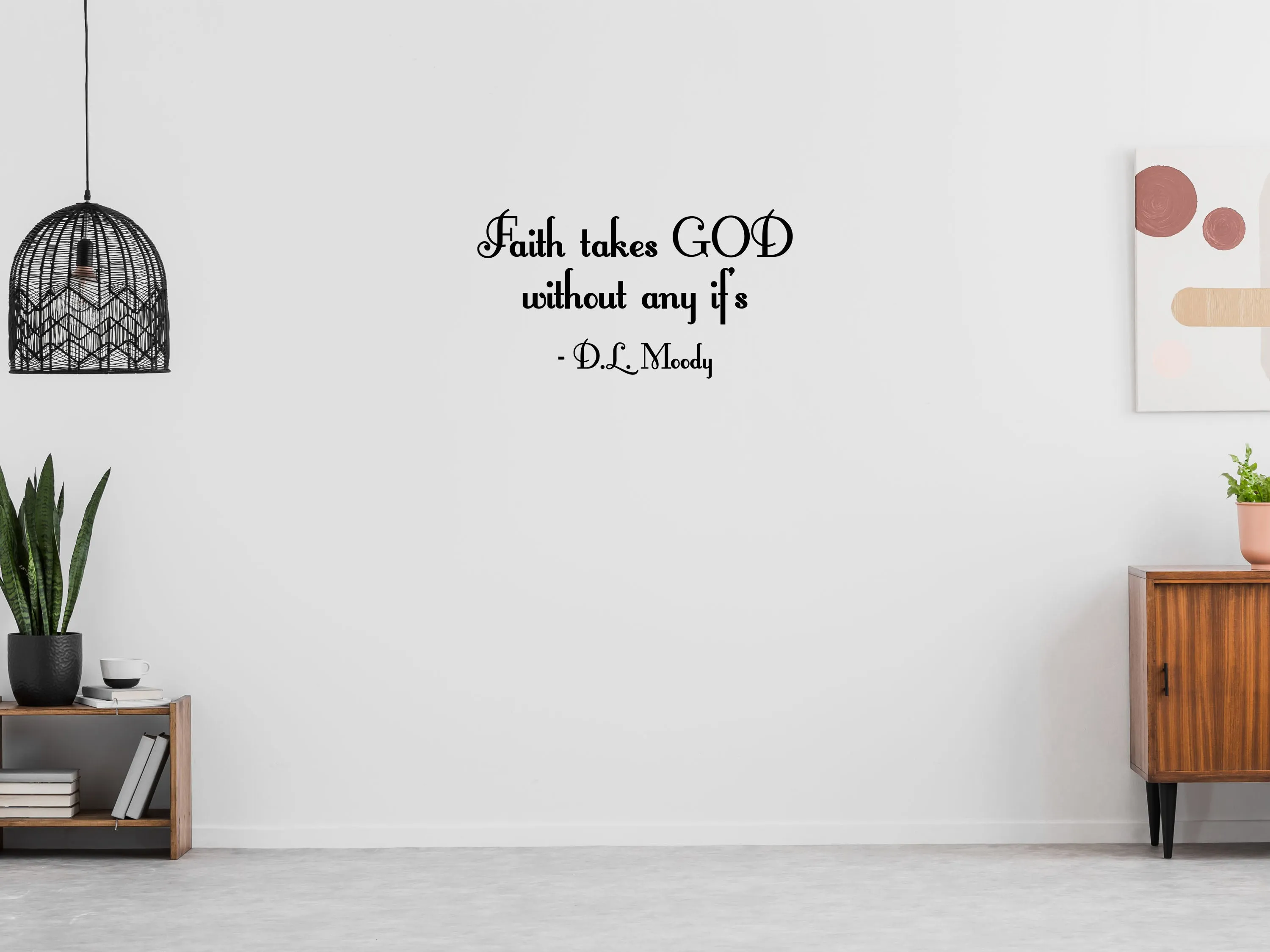 Faith Takes God Removable Wall Decal