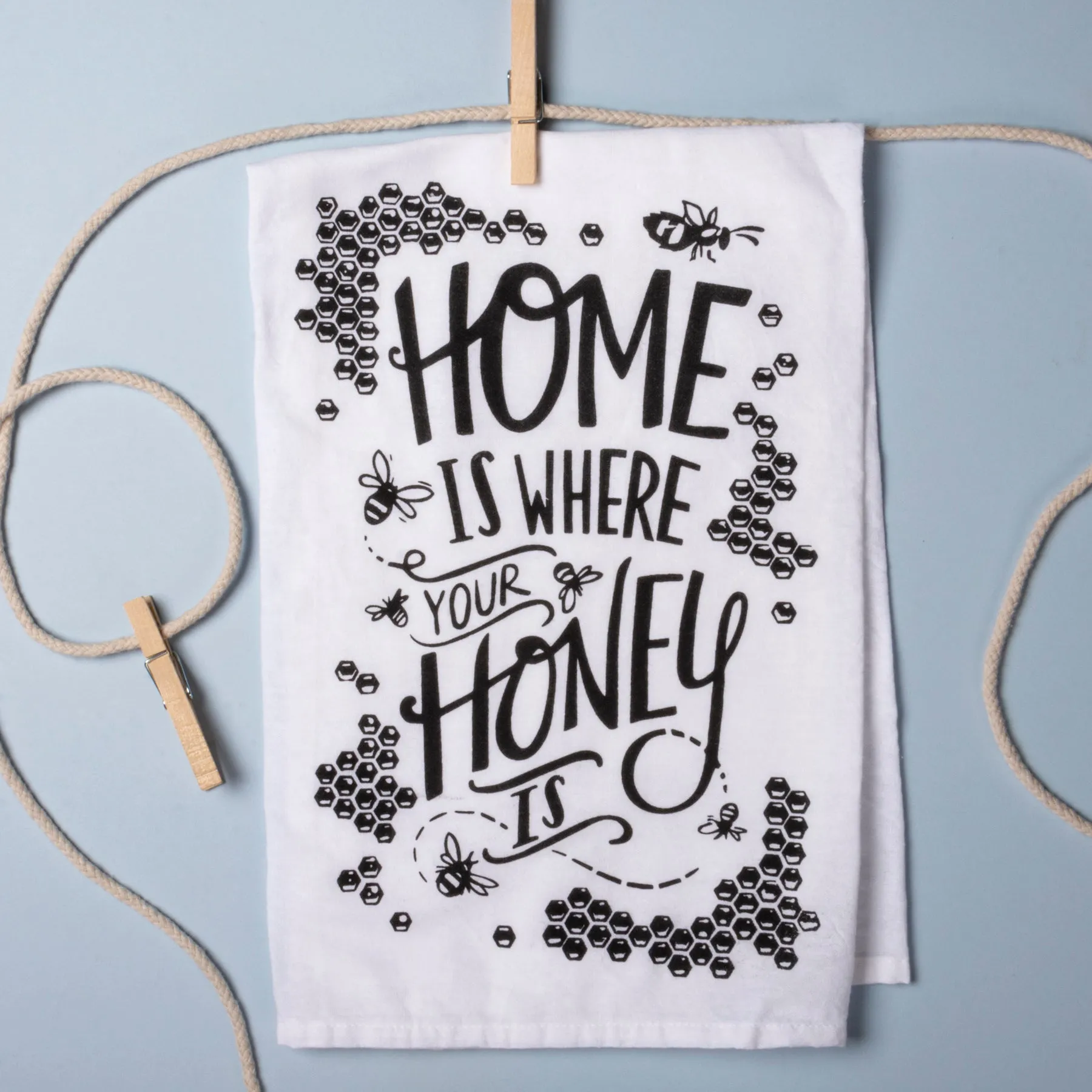 'Home Is Where Your Honey Is' Kitchen Towel