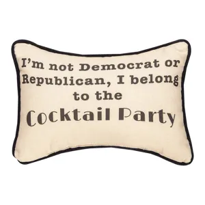 I'm Not A Dem Or Rep Word Pillow