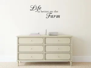 Life Is Better On The Farm Vinyl Wall Decal